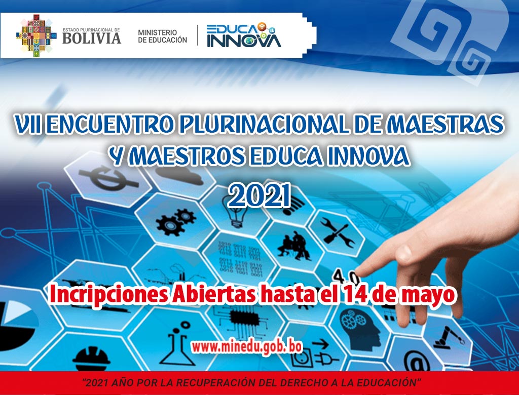 VII ENCUENTRO PLURINACIONAL DE MAESTRAS Y MAESTROS EDUCA INNOVA