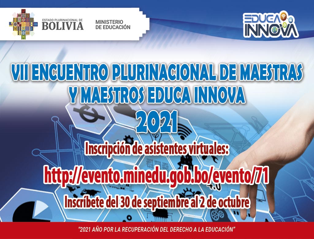 VII ENCUENTRO PLURINACIONAL DE MAESTRAS Y MAESTROS EDUCA INNOVA